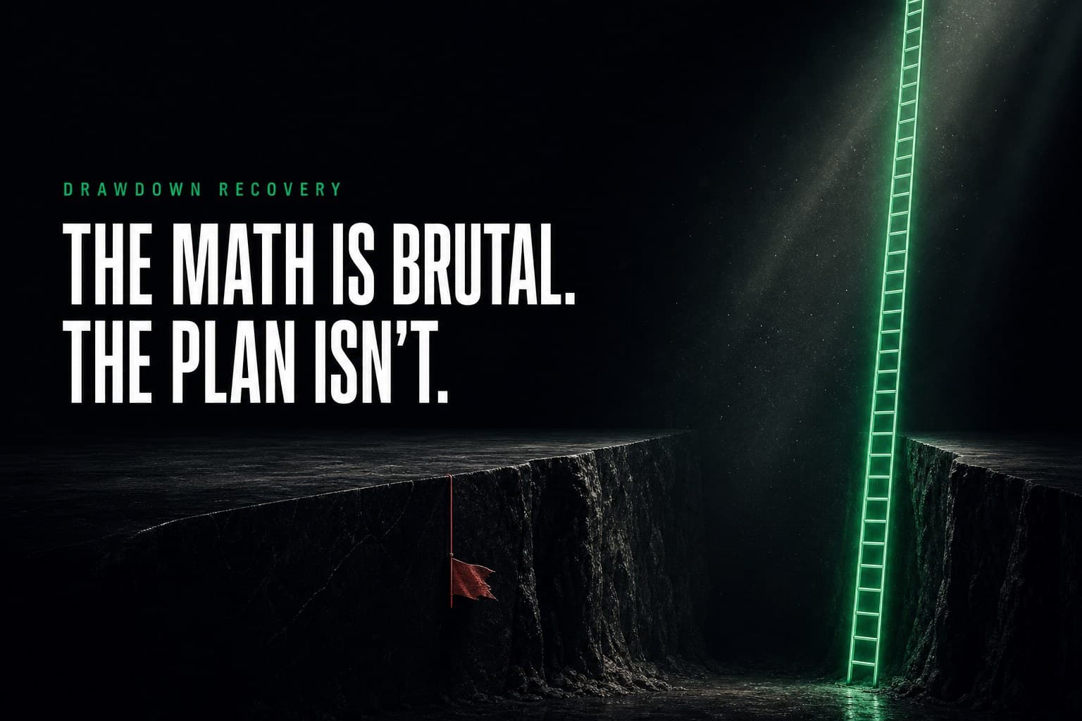 A deep dark pit with a short red plumb line marking the fall and a towering emerald ladder climbing far past it — poster titled The Math Is Brutal. The Plan Isn't.
